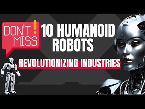 Don&#039;t Miss 10 Humanoid Robots Revolutionizing Industries #ai #robot #humanoidrobot #tesla #ainews