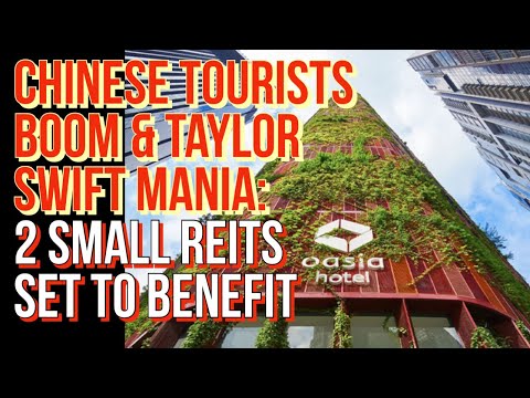 Will Taylor Swift &amp; New Tourism Wave to Boost Far East Hospitality Trust &amp; Paragon REIT?