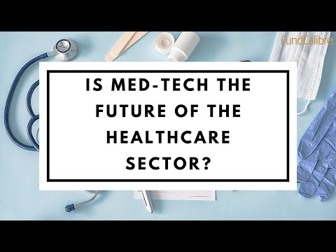 Is med-tech the future of the healthcare sector?