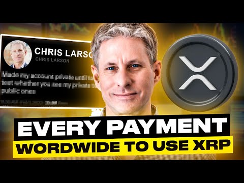 RIPPLE XRP CEO CONFIRMED!: EVERY PAYMENT WORDWIDE TO USE XRP... (Get Ready Now)