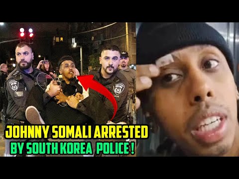 Johnny Somali Live in South Korea | Arrested News