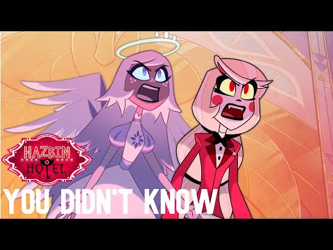 YOU DIDN&#039;T KNOW // FULL SONG // HAZBIN HOTEL