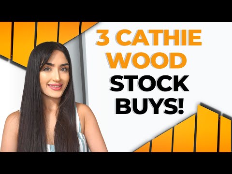 Cathie Wood Buys These 3 Stocks! - Analysts Deem Strong Buy - Huge Upside!