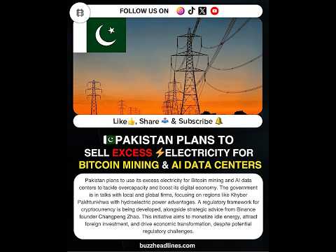 ⚡️ Pakistan’s Bold Move: Turning Power Surplus Into a Digital Goldmine