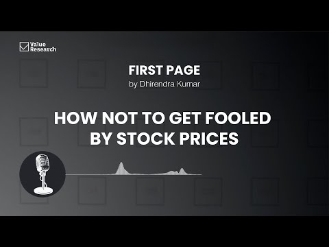 Stock Price Myths: How to Stop Getting Fooled in Volatile Markets | Value Research