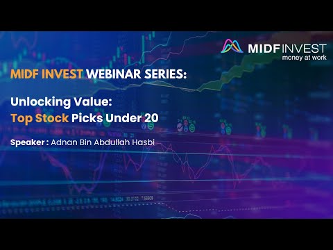 MIDF Invest Webinar - Unlocking Value: Top Stock Picks Under 20