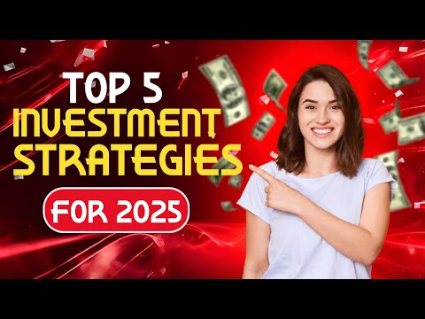 Top 5 Investment Strategies for 2025: Maximize Your Wealth with These Tips!🚀