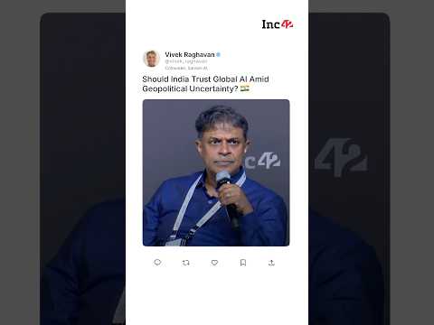 Should India Rely on Global AI Amid Geopolitical Uncertainty? Ft Vivek Raghavan