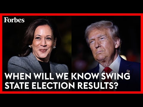 Trump-Harris Election Results: Here’s When We’ll Know The Results In Key States | Forbes Topline