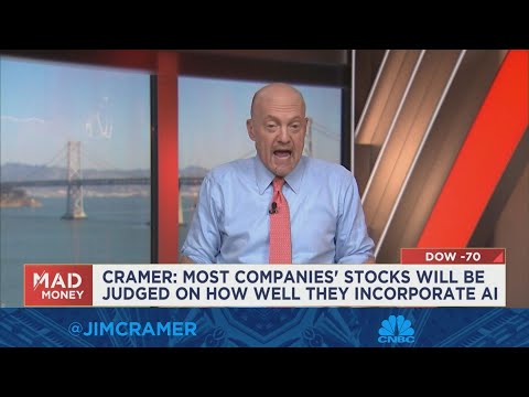 Most companies&#039; stocks will be judged by how well they incorporate AI, says Jim Cramer