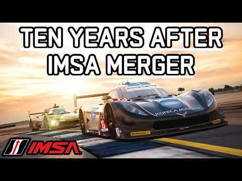 IMSA Unites: Ten Years After Grand-Am and ALMS Merger