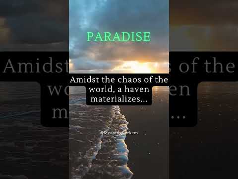 PARADISE: Amidst the chaos of the world, a haven materializes... #shorts #paradise #tranquility