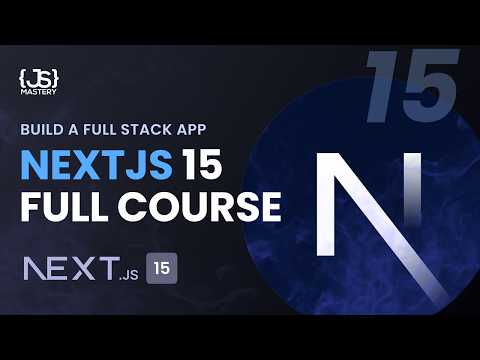 Next.js 15 Crash Course | Build and Deploy a Production-Ready Full Stack App