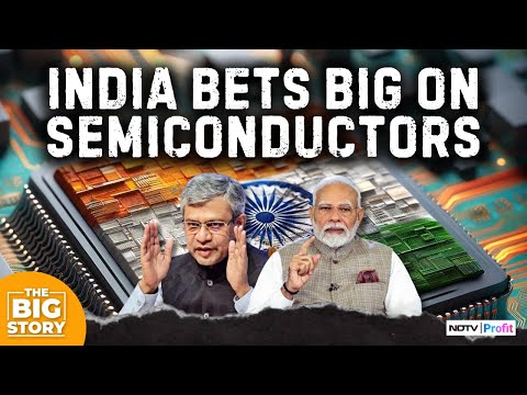 Why Is India Betting Big On Semiconductors? I Can India Become A Chip Making Titan?