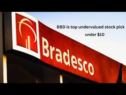 Why Banco Bradesco (NYSE:BBD) is a Top Undervalued Stock Pick Under $10! #bbd #undervaluedstocks