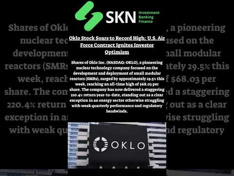 Oklo Stock Soars to Record High: U.S. Air Force Contract Ignites Investor Optimism