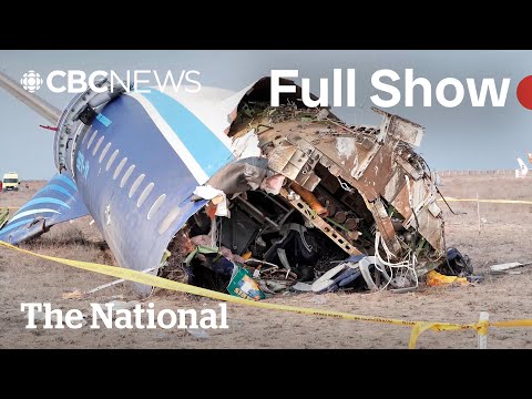 CBC News: The National | Deadly plane crash in Kazakhstan