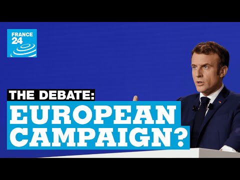 European Campaign? Macron mounts re-election bid amid French EU Presidency