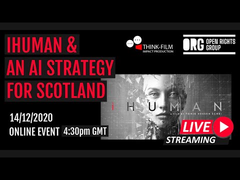 What is our digital future? iHUMAN and an AI Strategy for Scotland