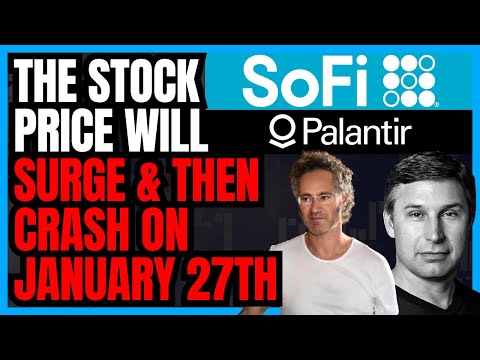 Palantir And SoFi News: Here Is What Investors Need To Know Before January 27th!