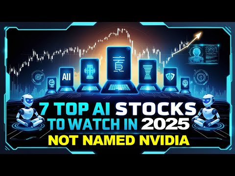 7 Top AI Stocks to Watch in 2025 (Not Named Nvidia!) 🚀📈