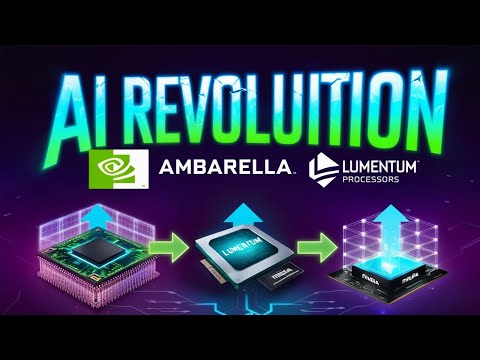 AI Revolution: Nvidia’s Struggles &amp; The Rise of Ambarella and Lumentum 🚀💻