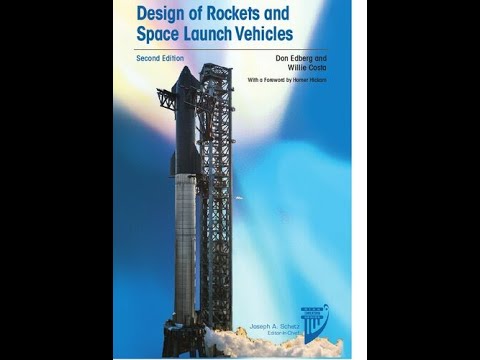 Design of Rockets and Space Launch Vehicles, AIAA 2022, Don Edberg, Willie Costa