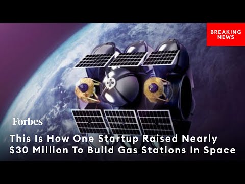 This Is How One Startup Raised Nearly $30 Million To Build Gas Stations In Space